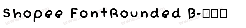 Shopee FontRounded B字体转换